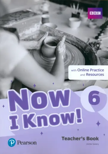 James Savery - Now I Know! Level 6. Teacher's Book with Online Practice and Resources обложка книги