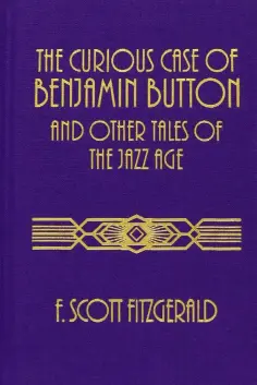 Francis Fitzgerald - The Curious Case of Benjamin Button and Other Tales of the Jazz Age обложка книги