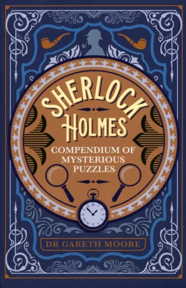 Gareth Moore - Sherlock Holmes Compendium of Mysterious Puzzles обложка книги