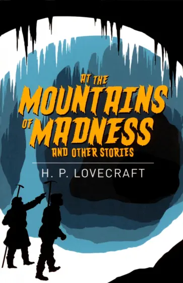 Howard Lovecraft - At the Mountains of Madness and Other Stories Howard Lovecraft - At the Mountains of Madness and Other Stories обложка книги
