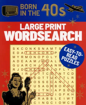 Eric Saunders - Born in the 40s Large Print Wordsearch. Easy-to-Read Puzzles Eric Saunders - Born in the 40s Large Print Wordsearch. Easy-to-Read Puzzles обложка книги