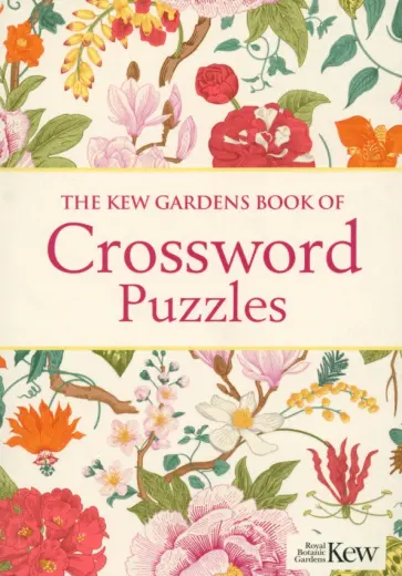 Eric Saunders - The Kew Gardens Book of Crossword Puzzles Eric Saunders - The Kew Gardens Book of Crossword Puzzles обложка книги
