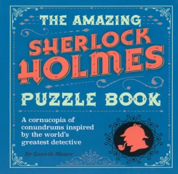 Gareth Moore - The Amazing Sherlock Holmes Puzzle Book обложка книги