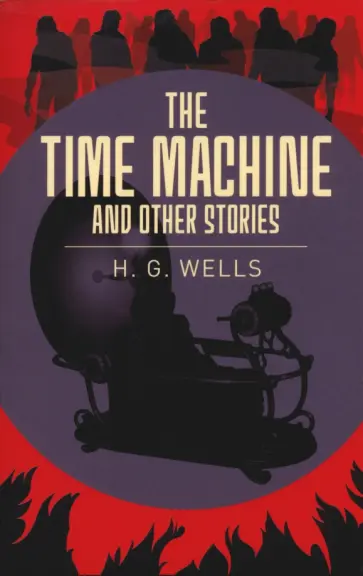 Herbert Wells - The Time Machine & Other Stories обложка книги