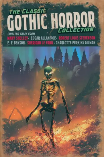 Poe, Шелли - The Classic Gothic Horror Collection Poe, Шелли - The Classic Gothic Horror Collection обложка книги