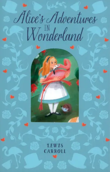 Lewis Carroll - Alice's Adventures in Wonderland Lewis Carroll - Alice's Adventures in Wonderland обложка книги