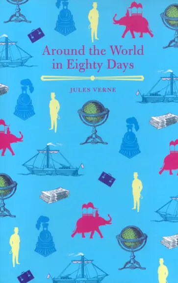 Jules Verne - Around the World in Eighty Days Jules Verne - Around the World in Eighty Days обложка книги