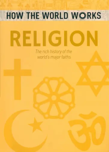 John Hawkins - Religion. The rich history of the world's major faiths обложка книги