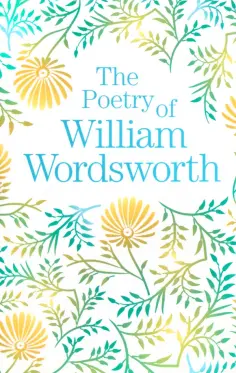 William Wordsworth - The Poetry of William Wordsworth обложка книги