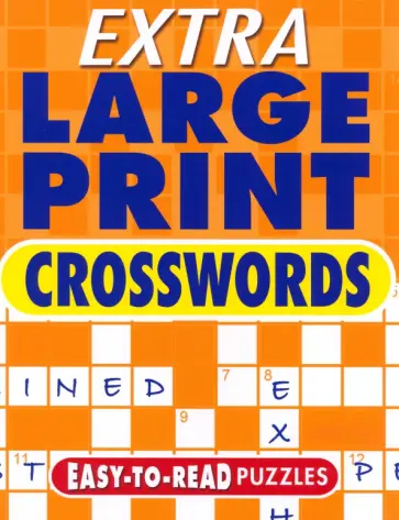 Eric Saunders - Extra Large Print Crosswords. Easy to Read Puzzles Eric Saunders - Extra Large Print Crosswords. Easy to Read Puzzles обложка книги