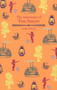 Mark Twain - The Adventures of Tom Sawyer обложка книги