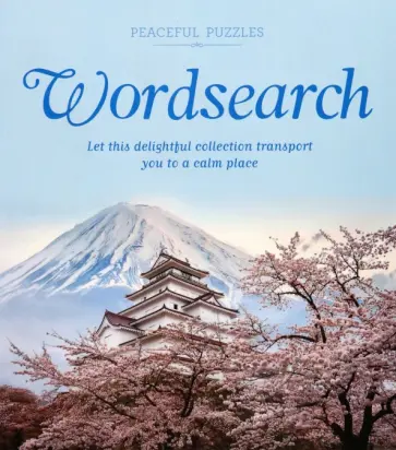 Eric Saunders - Peaceful Puzzles Wordsearch. Let This Delightful Collection Transport You to a Calm Place Eric Saunders - Peaceful Puzzles Wordsearch. Let This Delightful Collection Transport You to a Calm Place обложка книги