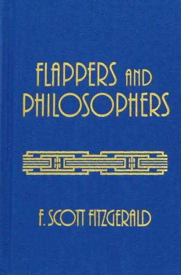 Francis Fitzgerald - Flappers and Philosophers обложка книги