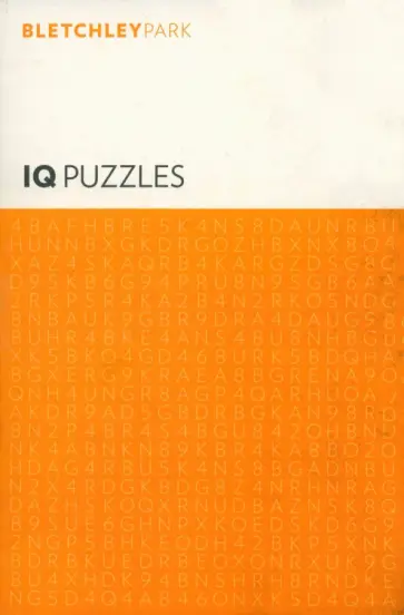 Eric Saunders - Bletchley Park IQ Puzzles Eric Saunders - Bletchley Park IQ Puzzles обложка книги