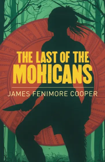 James Cooper - The Last of the Mohicans обложка книги