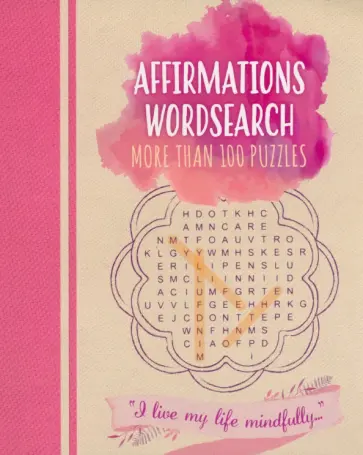 Eric Saunders - Affirmations Wordsearch. More than 100 puzzles Eric Saunders - Affirmations Wordsearch. More than 100 puzzles обложка книги