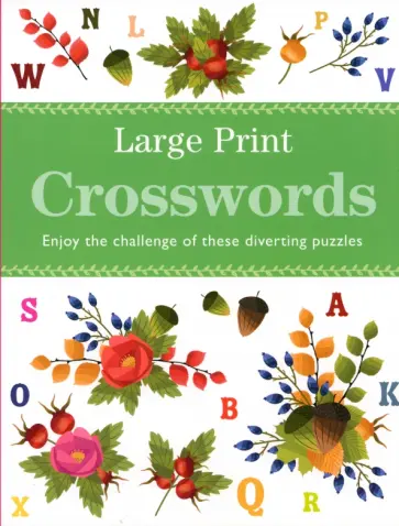 Large Print Crosswords. Enjoy the Challenge of These Diverting Puzzles обложка книги