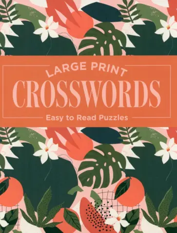 Eric Saunders - Large Print Crosswords. Easy to Read Puzzles обложка книги