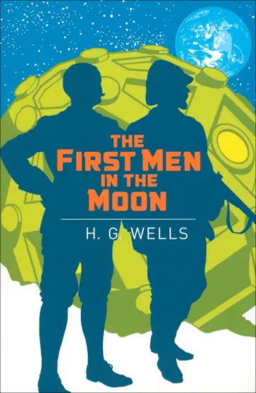 Herbert Wells - The First Men in the Moon Herbert Wells - The First Men in the Moon обложка книги