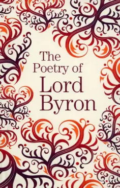 George Byron - The Poetry of Lord Byron обложка книги