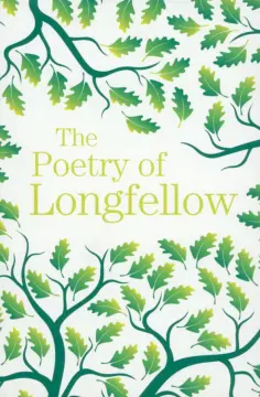Henry Longfellow - The Poetry of Longfellow обложка книги