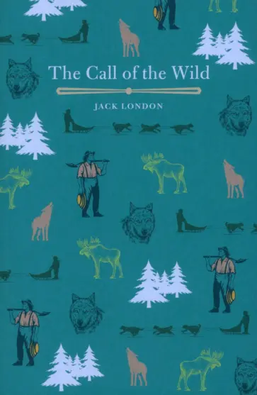 Jack London - The Call of the Wild Jack London - The Call of the Wild обложка книги