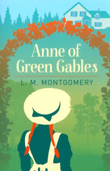 Lucy Montgomery - Anne of Green Gables Lucy Montgomery - Anne of Green Gables обложка книги