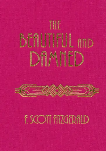 Francis Fitzgerald - The Beautiful and Damned обложка книги