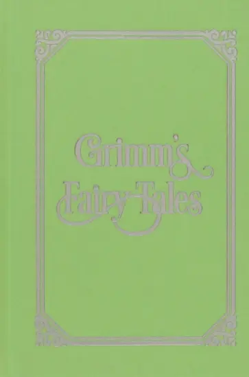 Grimm Jacob & Wilhelm - Grimm's Fairy Tales Grimm Jacob & Wilhelm - Grimm's Fairy Tales обложка книги