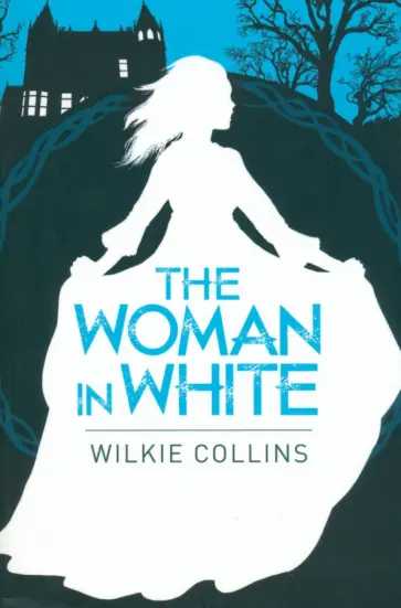 Wilkie Collins - The Woman in White обложка книги