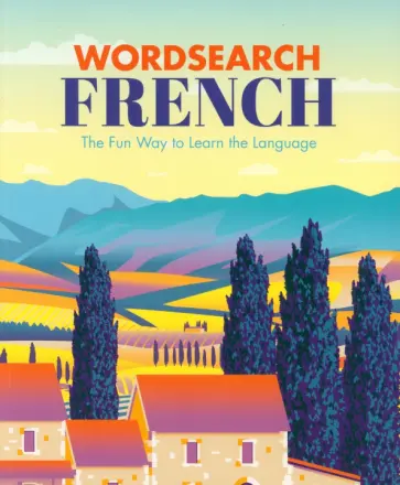 Eric Saunders - Wordsearch French. The Fun Way to Learn the Language обложка книги