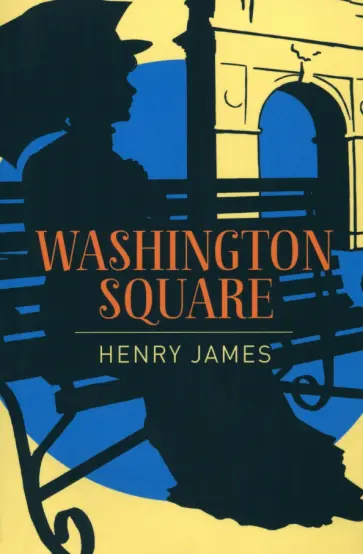 Henry James - Washington Square Henry James - Washington Square обложка книги