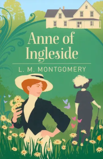 Lucy Montgomery - Anne of Ingleside Lucy Montgomery - Anne of Ingleside обложка книги