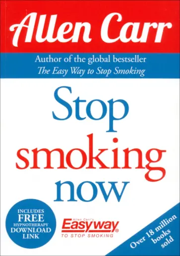 Allen Carr - Stop Smoking Now + Hypnotherapy Download Link Allen Carr - Stop Smoking Now + Hypnotherapy Download Link обложка книги