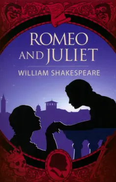 William Shakespeare - Romeo and Juliet William Shakespeare - Romeo and Juliet обложка книги