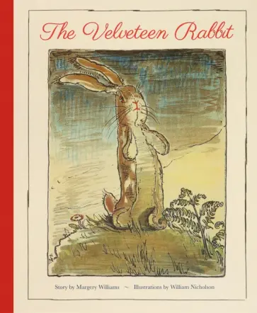 Margery Williams - The Velveteen Rabbit Margery Williams - The Velveteen Rabbit обложка книги