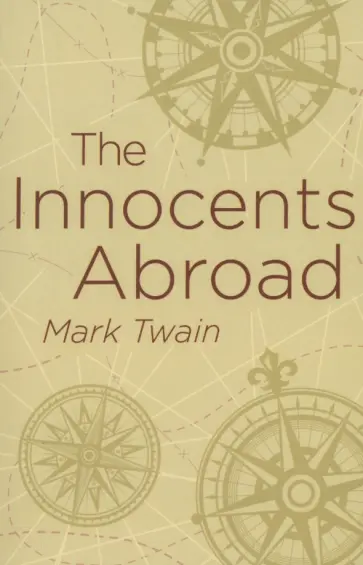 Mark Twain - The Innocents Abroad Mark Twain - The Innocents Abroad обложка книги