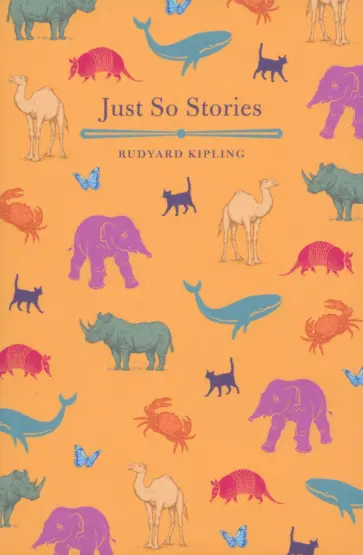 Rudyard Kipling - Just So Stories Rudyard Kipling - Just So Stories обложка книги