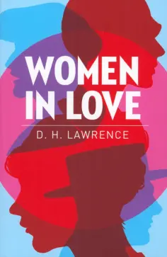 David Lawrence - Women in Love обложка книги