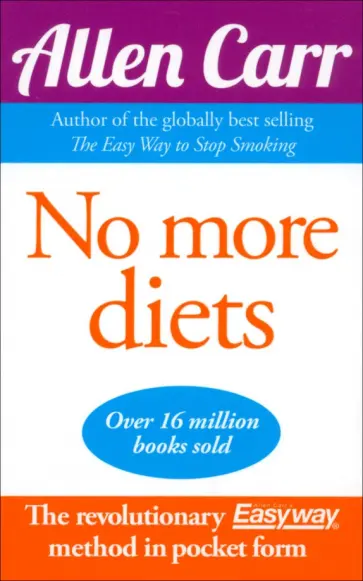 Allen Carr - No More Diets Allen Carr - No More Diets обложка книги