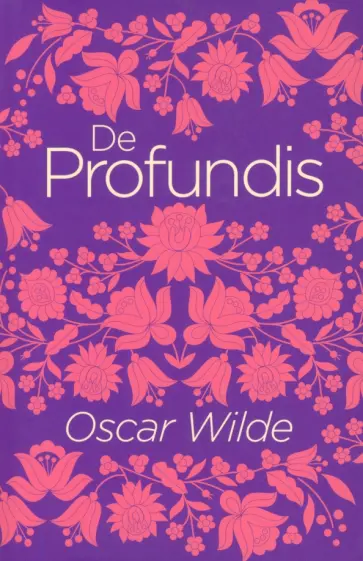 Oscar Wilde - De Profundis Oscar Wilde - De Profundis обложка книги