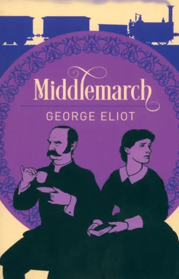 George Eliot - Middlemarch George Eliot - Middlemarch обложка книги