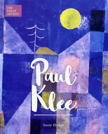 Susie Hodge - Paul Klee Susie Hodge - Paul Klee обложка книги