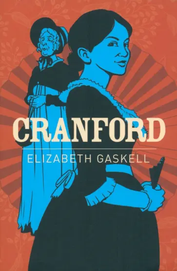 Elizabeth Gaskell - Cranford Elizabeth Gaskell - Cranford обложка книги