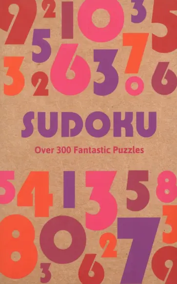 Sudoku. Over 300 Fantastic Puzzles Sudoku. Over 300 Fantastic Puzzles обложка книги