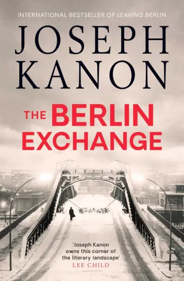 Joseph Kanon - The Berlin Exchange обложка книги