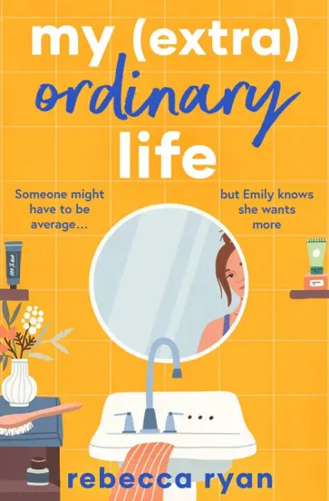 Rebecca Ryan - My (extra)Ordinary Life обложка книги