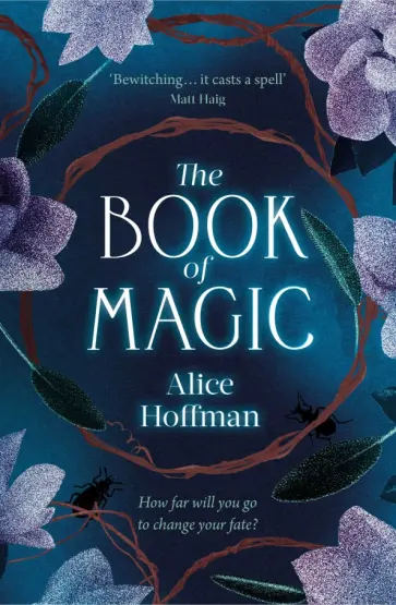 Alice Hoffman - The Book of Magic Alice Hoffman - The Book of Magic обложка книги