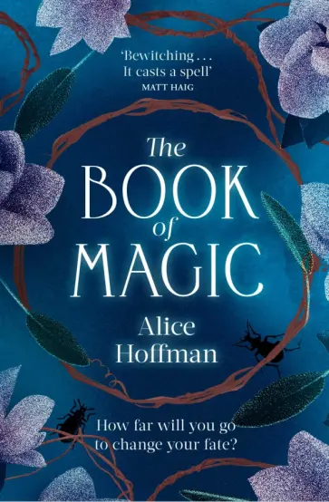 Alice Hoffman - The Book of Magic Alice Hoffman - The Book of Magic обложка книги