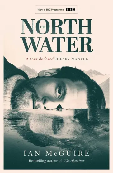 Ian McGuire - The North Water Ian McGuire - The North Water обложка книги